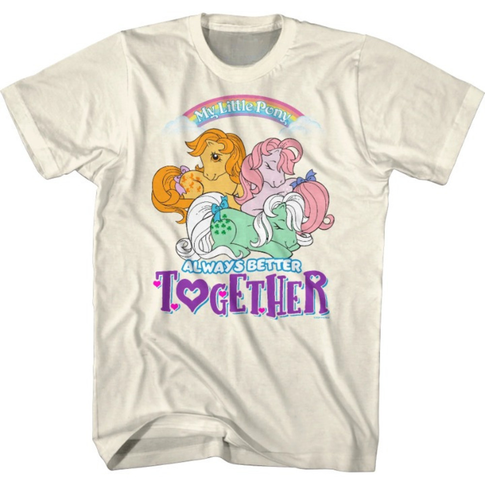Always Better Together My Little Pony Retro Cartoon Fan T-Shirt